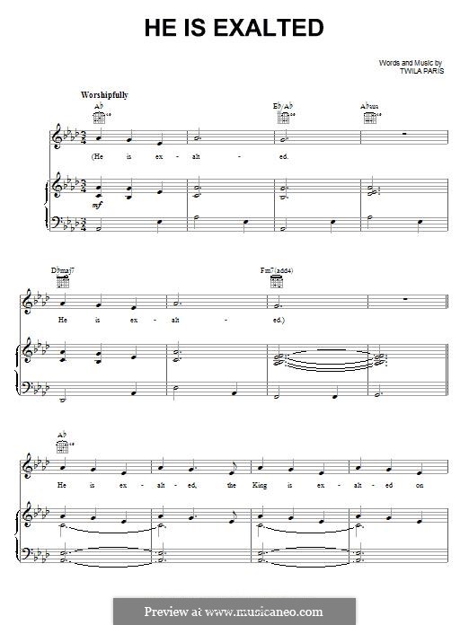 He Is Exalted: Für Stimme und Klavier (oder Gitarre) by Twila Paris