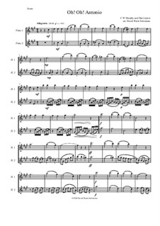 Oh! Oh! Antonio: For 2 flutes by C. W. Murphy, Dan Lipton