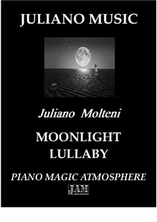 Moonlight Lullaby (Piano Version): Moonlight Lullaby (Piano Version) by Juliano Music