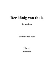 Es war ein Konig in Thule, S.278: A minor by Franz Liszt