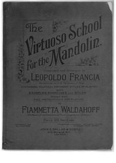Die Virtuosen Schule für Mandoline: Die Virtuosen Schule für Mandoline by Leopoldo Francia