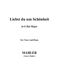 Liebst du um Schönheit: G flat Major by Gustav Mahler