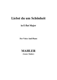 Liebst du um Schönheit: E flat Major by Gustav Mahler