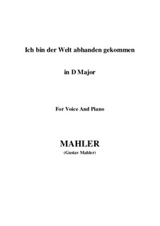 Ich bin der Welt abhanden gekommen: D Major by Gustav Mahler