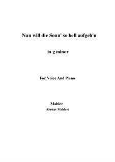 Kindertotenlieder: No.1 Nun will die Sonn' so hell aufgeh'n (g minor) by Gustav Mahler
