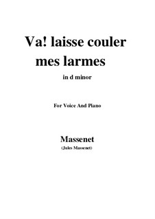 Werther: Va! laisse couler mes larmes by Jules Massenet