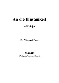 An die Einsamkeit, K.391 (340b): D Major by Wolfgang Amadeus Mozart