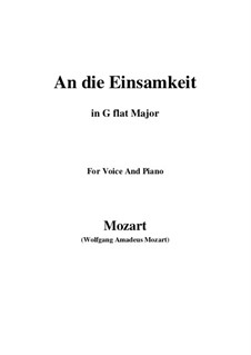 An die Einsamkeit, K.391 (340b): G flat Major by Wolfgang Amadeus Mozart