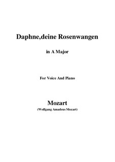 Daphne, deine Rosenwangen, K.52: A-Dur by Wolfgang Amadeus Mozart