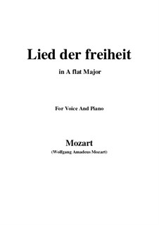 Lied der Freiheit, K.506: A flat Major by Wolfgang Amadeus Mozart