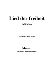 Lied der Freiheit, K.506: D Major by Wolfgang Amadeus Mozart