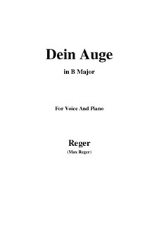 Dein Auge: B Major by Max Reger