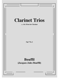 Trio Nr.1 für drei Klarinetten, Op.7: Score, parts by Jacques-Jules Bouffil