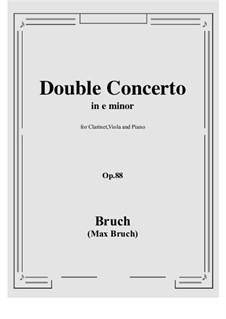 Doppelkonzert für Klarinette und Bratsche in e-Moll, Op.88: Score, parts by Max Bruch