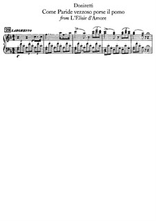 Der Liebestrank: Come Paride vezzoso, for voices and piano by Gaetano Donizetti