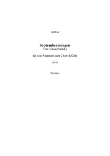 Septembermorgen (E. Mörike; Chor SATB): Septembermorgen (E. Mörike; Chor SATB) by Λrthvr
