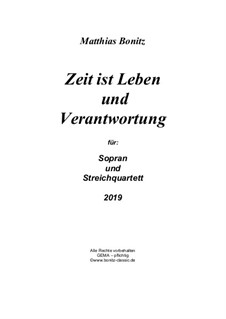 Zeit ist Leben und Verantwortung: Zeit ist Leben und Verantwortung by Matthias Bonitz
