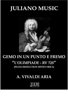 Gemo in un punto e fremo (Piano Reduction with Lyrics): Gemo in un punto e fremo (Piano Reduction with Lyrics) by Antonio Vivaldi