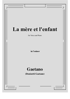 La mere et l'enfant: F minor by Gaetano Donizetti