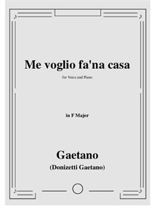 Me voglio fa 'na casa: F-Dur by Gaetano Donizetti