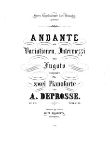 Andante mit Variationen, Intermezzi und Fugato, Op.22: Für zwei Klaviere, vierhändig – Klavier II by Anton Deprosse