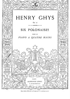 Sechs Polonäsen für Klavier, vierhändig, Op.27: Sechs Polonäsen für Klavier, vierhändig by Henry Ghys
