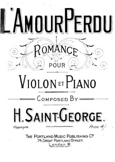 L'Amour Perdu. Romanze für Violine und Klavier: Partitur by Henry Saint-George