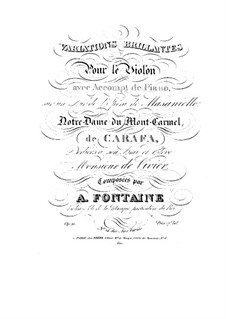 Variationen brillante über Thema aus 'Masaniello' von M. Carafa, Op.21 No.14: Variationen brillante über Thema aus 'Masaniello' von M. Carafa by Antoine Fontaine