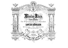 Melodien-Album für Klavier, vierhändig. Heft III: Melodien-Album für Klavier, vierhändig. Heft III by Louis Köhler