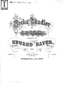 Sechs Ländler für zwei Gitarren, Op.37: Stimmen by Eduard Bayer