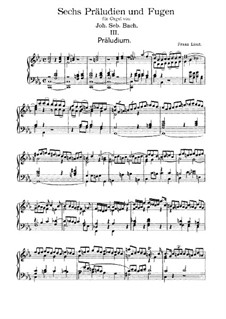 Sechs Präludien und Fugen, BWV 543-548: Nr.3. Version für Klavier, S.462 by Johann Sebastian Bach