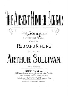 The Absent-Minded Beggar: The Absent-Minded Beggar by Arthur Sullivan