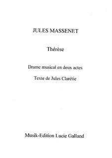 Thérèse: Bearbeitung für Stimmen und Klavier by Jules Massenet