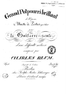 Potpourri über Themen aus 'Die Stumme von Portici' von Auber, Op.98: Für Gitarre by Carl Wilhelm August Blum