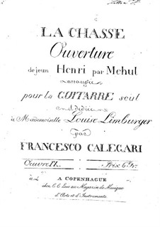 La chasse ouverture de 'Jeune Henri' par Mehul, Op.9: La chasse ouverture de 'Jeune Henri' par Mehul by Francesco Calegari