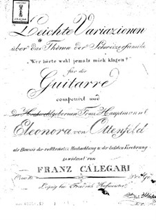 Leichte Variazionen über Thema über 'Die Schweizer Famillie' von Weigl, Op.10: Für Gitarre by Francesco Calegari