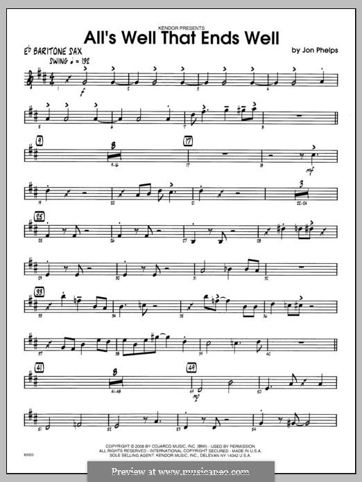 All's Well That Ends Well: Eb Baritone Sax part by Jon Phelps