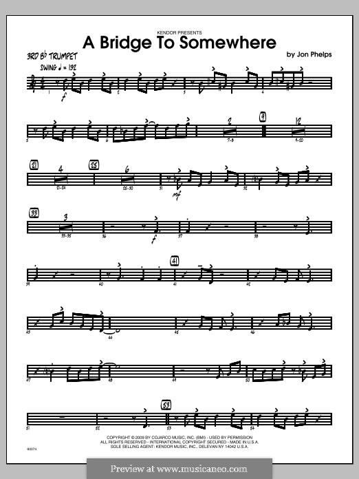 A Bridge To Somewhere: 3rd Bb Trumpet part by Jon Phelps