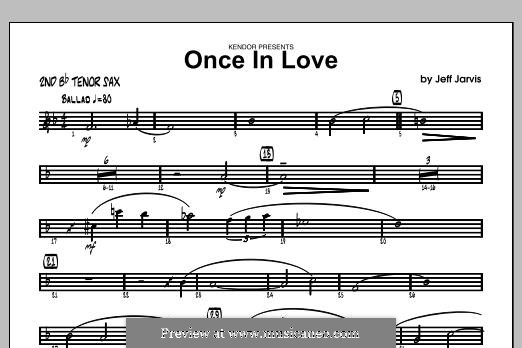 Once in Love: Tenor Sax 2 part by Jeff Jarvis