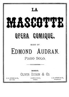 La mascotte: Bearbeitung für Klavier by Edmond Audran