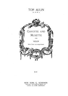 Vier Stücke in Form einer Suiten für Violine und Klavier, Op.15: Nr.4 Gavotte und Musette by Tor Aulin