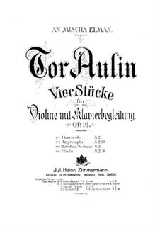 Vier Stücke für Violine und Klavier, Op.16: Völlstandiger Satz – Violinstimme by Tor Aulin