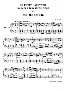 Le petit Savoyard, Op.150 No.4: Le petit Savoyard by Theodor Oesten