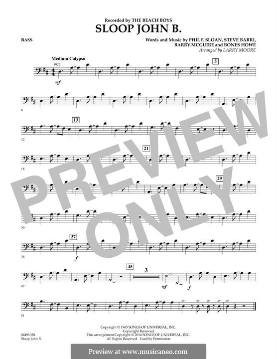 Sloop John B. (Barry McGuire): String Bass part by P.F. Sloan, Steve Barri, Bones Howe, Barry McGuire
