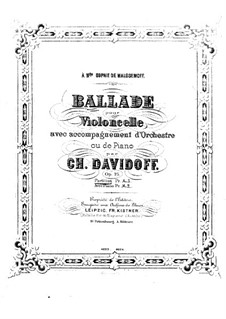 Ballade für Violoncello und Orchester in g-Moll, Op.25: Ballade für Violoncello und Orchester in g-Moll by Karl Dawidow