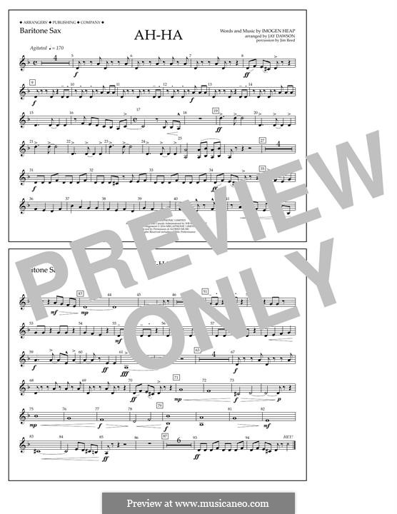 Ah-Ha (Pentatonix): Baritone Sax part by Imogen Heap