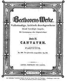 Der glorreiche Augenblick, Op.136: Der glorreiche Augenblick by Ludwig van Beethoven