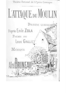 L'attaque du moulin: L'attaque du moulin by Alfred Bruneau