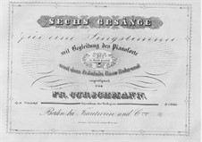 Sechs Gesänge, Op.14: Sechs Lieder by Friedrich Curschmann