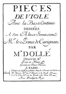 Stücke für Viola da Gamba und Basso Continuo, Op.2: Stücke für Viola da Gamba und Basso Continuo by Charles Dollé